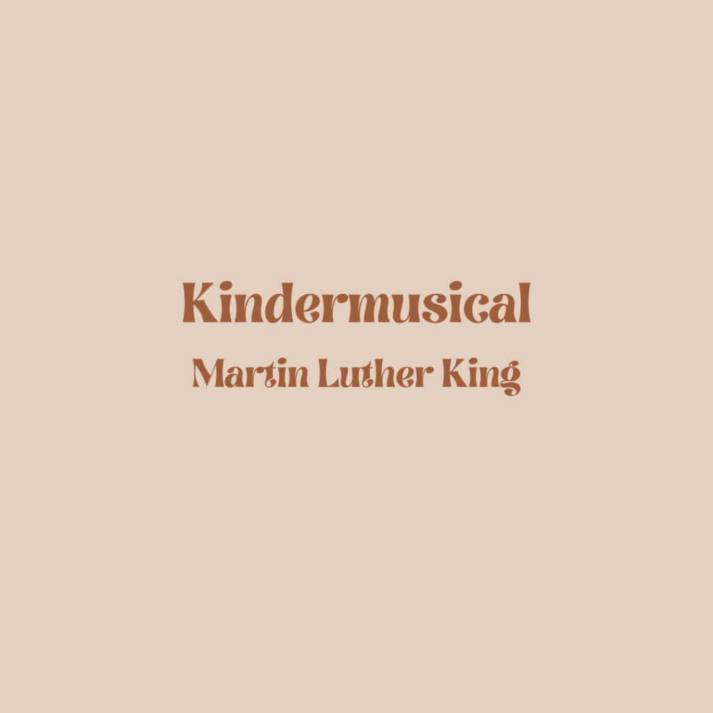Kindermusical Martin Luther King